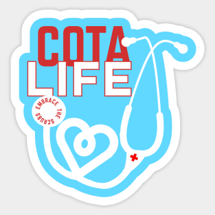 COTA Life EMBRACE THE SCRUBS Sticker